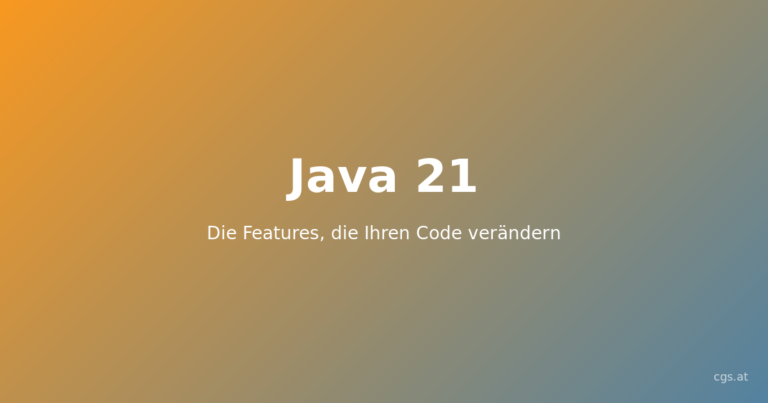 Java 21 in der Praxis: Die Features, die Ihren Code verändern